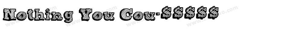 Nothing You Cou字体转换